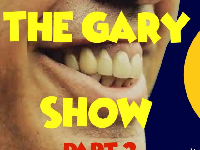 The Gary Show Part 2