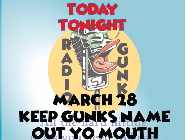 HSS Today Tonight – March 28 – Keep Gunks Name Out Yo Mouth