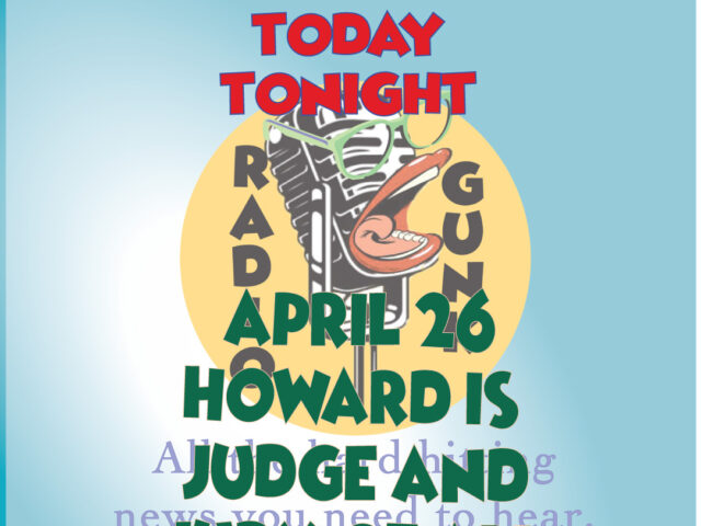 HSS Today Tonight – April 26th – Howard is Judge and Jury of all