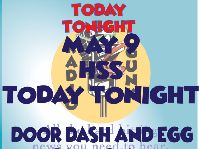 HSS Today Tonight – May 9th – Door Dashing Egg Drop Soup