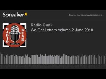 We Get Letters Volume 2 June 2018 (made with Spreaker)